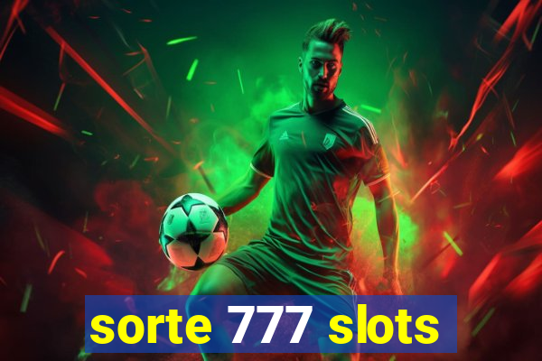 sorte 777 slots